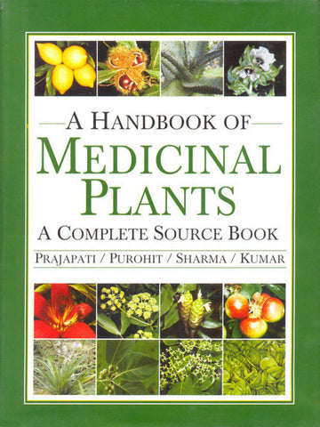 A Handbook of Medicinal Plants: A Complete Source Book