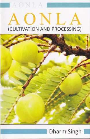 Aonla (Cultivation and Processing)