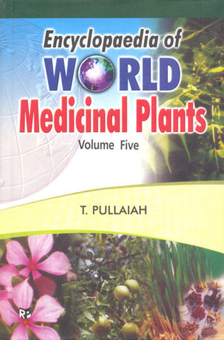 Encyclopedia of World Medicinal Plants Volume 1 to 5