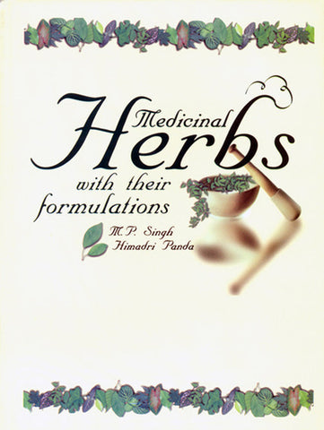 Medicinal Herbs with their Formulations Volume 1 and 2