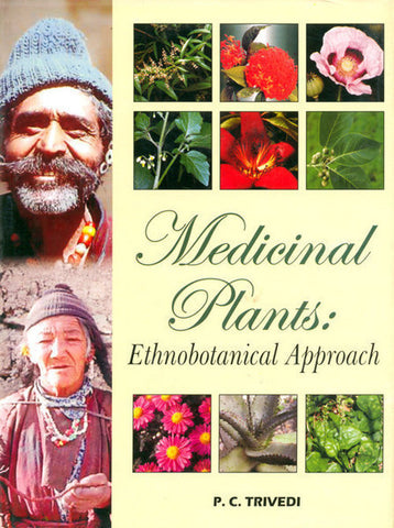 Medicinal Plants: Ethobotanical Approach