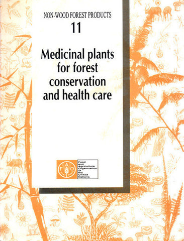 Medicinal Plants for Forest Conservation and Health Care