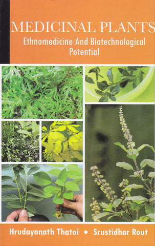 Medicinal Plants Ethnomedicine and Biotechnological Potential