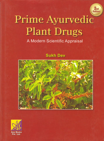 Prime Ayurvedic Plant Drugs A Modern Scientific Appraisal (Second Edition)